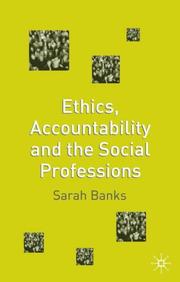 Ethics, accountability and the social professions