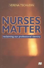 Nurses matter : reclaiming our professional identity