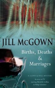 Cover of: Births, Deaths and Marriages (A Lloyd & Hill Mystery)