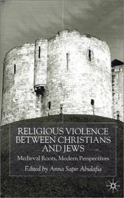 Cover of: Religious Violence Between Christians and Jews: Medieval Roots, Modern Perspectives