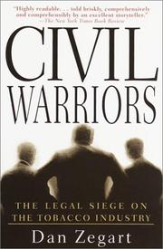 Cover of: Civil Warriors: The Legal Siege on the Tobacco Industry