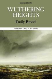 Wuthering Heights : complete, authoritative text with biographical, historical, and cultural contexts, critical history, and essays from contemporary critical perspectives