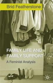 Cover of: Family life and family support: a feminist analysis