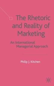 Cover of: The Rhetoric and Reality of Marketing: An International Managerial Approach