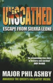 Cover of: Unscathed: escape from Sierra Leone