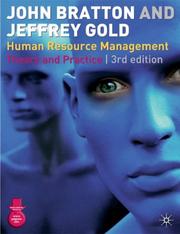 Cover of: Human Resource Management by John Bratton, Jeffrey Gold