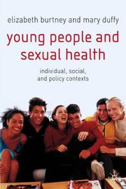 Young people and sexual health : individual, social and policy contexts