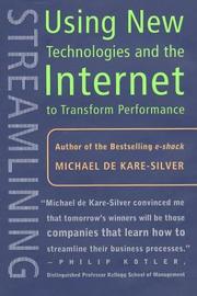 Cover of: Streamlining: Using New Technologies and the Internet to Transform Performance