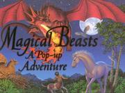 Magical beasts : a pop-up adventure