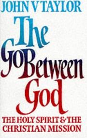 The go-between God : the Holy Spirit and the Christian mission