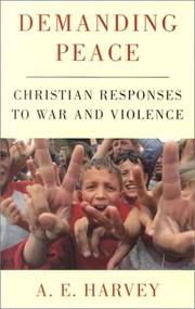 Demanding peace : Christian responses to war and violence