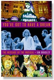 You've got to have a dream : the message of the musical