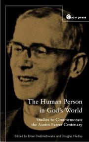 The human person in God's world : studies to commemorate the Austin Farrer centenary