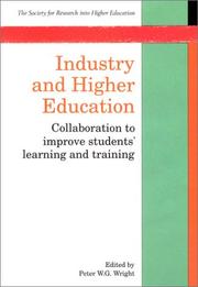 Cover of: Industry and Higher Education: Collaboration to Improve Student's Learning and Training (Society for Research into Higher Education)