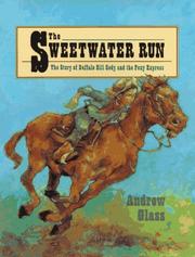 Cover of: The sweetwater run by Andrew Glass