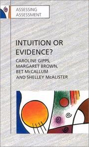 Intuition or evidence? : teachers and national assessment of seven year olds