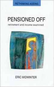 Pensioned off : retirement and income examined