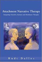 Attachment narrative therapy : integrating systemic, narrative and attachment approaches