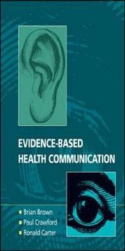 Cover of: Evidence-Based Health Communication by Brian Brown, Paul Crawford, Ronald Carter