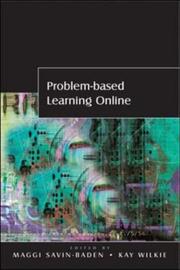 Problem-based learning online by Maggi Savin-Baden, Kay Wilkie