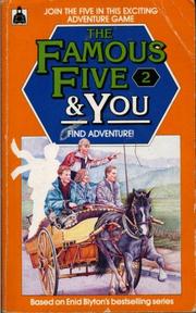 Find adventure! : an Enid Blyton story