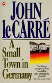 Cover of: A Small Town in Germany (Coronet Books) by John le Carré