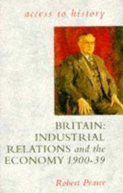 Cover of: Britain: Industrial Relations & the Economy 1900-1939 (Access to History)