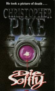Die Softly by Christopher Pike