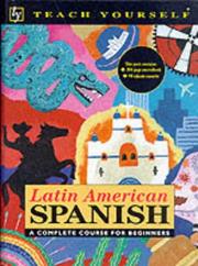 Latin American Spanish : a complete course for beginners
