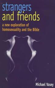 Strangers and friends : a new exploration of homosexuality and the Bible