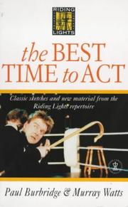 The best time to act : classic sketches and new material from the Riding Lights repertoire