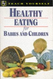 Cover of: Healthy Eating for Babies and Children (Teach Yourself: Guides)