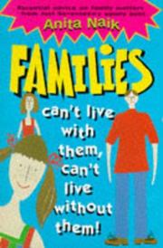 Families : you can't live with them, you can't live without them!