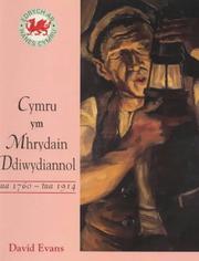 Cymru ym Mhrydain ddiwydiannol : tua 1760 - tua 1914