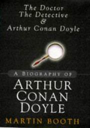 The doctor, the detective and Arthur Conan Doyle : a biography of Arthur Conan Doyle