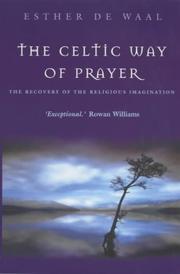 The Celtic way of prayer : the recovery of the religious imagination