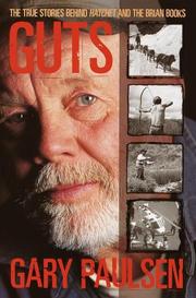 Cover of: Guts: the true stories behind Hatchet and the Brian books