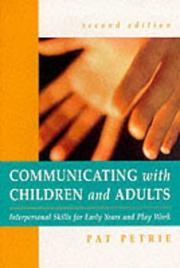 Communicating with children and adults : interpersonal skills for early years and playwork