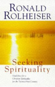 Cover of: Seeking Spirituality by Ronald Rolheiser