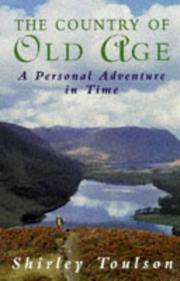 The country of old age : a personal adventure in time