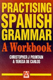 Cover of: Practising Spanish Grammar