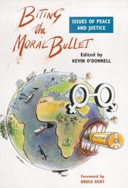 Biting the moral bullet : issues of peace and justice