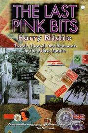 Cover of: The Last Pink Bits: Travels Through the Remnants of the British Empire