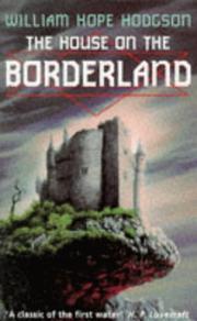 The house on the borderland : from the manuscript, discovered in 1877 by Messrs Tonnison and Berreggnog, in the ruins that lie to the south of the village of Kraighten, in the west of Ireland. Set out