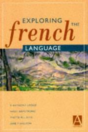 Cover of: Exploring the French language by by Anthony Lodge ... [et al.].