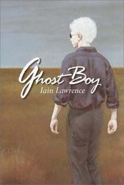 Ghost boy by Iain Lawrence
