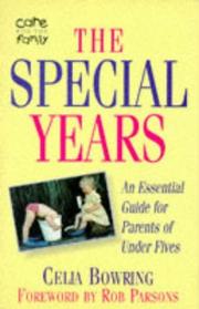 The special years : an essential guide for parents of under fives