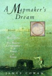 A mapmaker's dream : the meditations of Fra Mauro, cartographer to the Court of Venice