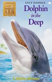 Cover of: Dolphins in the Deep by Lucy Daniels