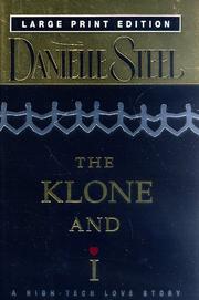 The Klone and I by Danielle Steel